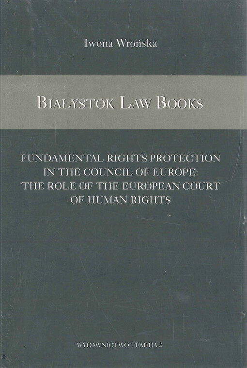 Fundamental rights protection in the council of Europe: the role of the European Court of Human Rights