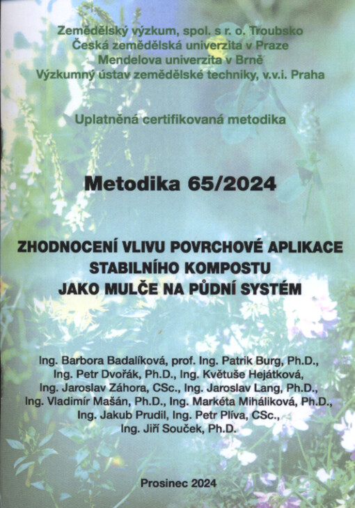 Zhodnocení vlivu povrchové aplikace stabilního kompostu jako mulče na půdní systém : uplatněná certifikovaná metodika