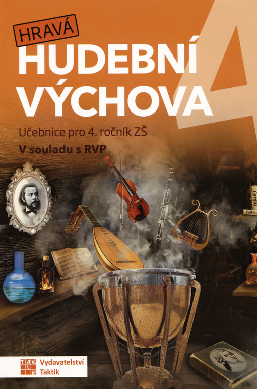 Hravá hudební výchova 4 : učebnice pro 4. ročník ZŠ : v souladu s RVP