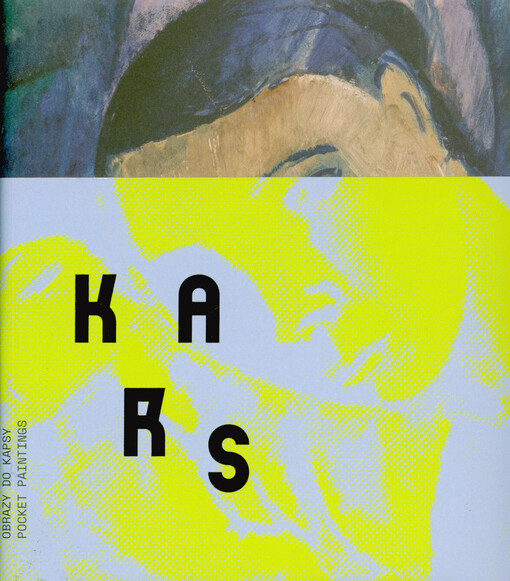 Kars : obrazy do kapsy = pocket paintings