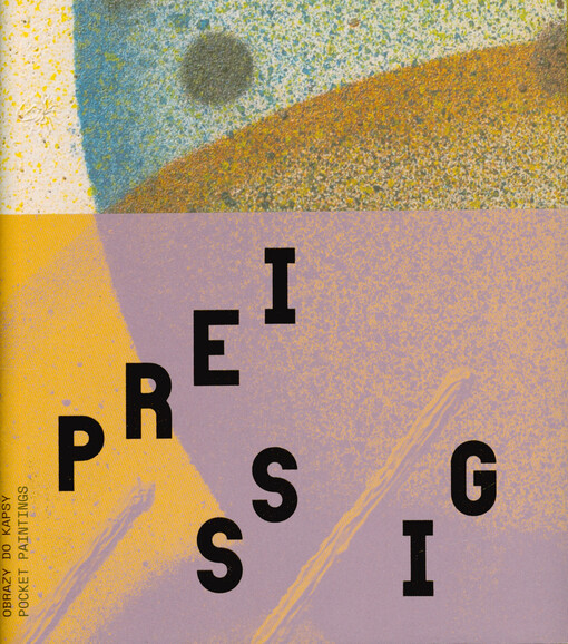 Preissig : obrazy do kapsy = pocket paintings