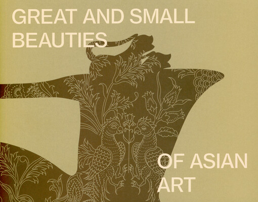 Great and small beauties of Asian art