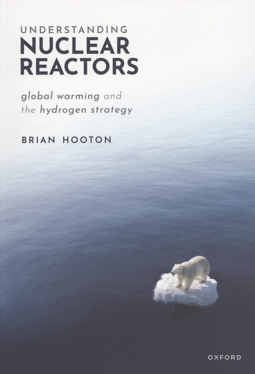 Understanding nuclear reactors : global warming and the hydrogen strategy