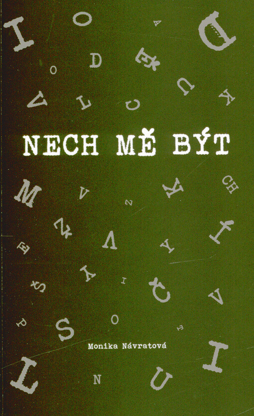 Nech mě být : psáno strojem