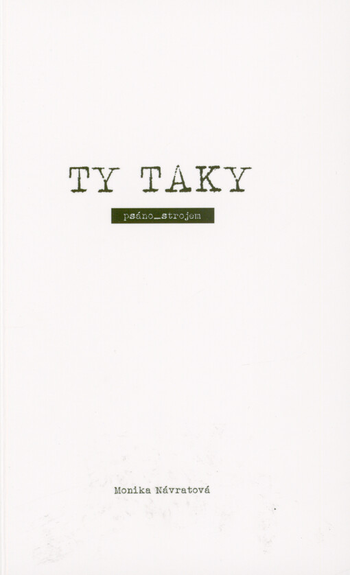 Ty taky : psáno strojem