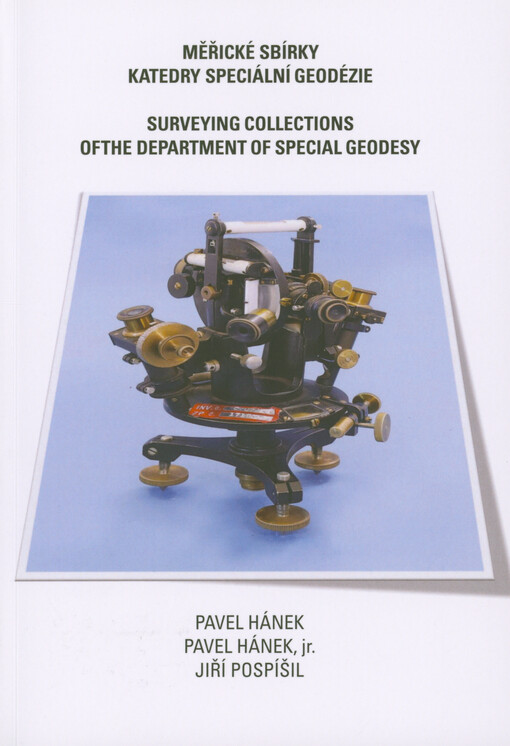 Měřické sbírky katedry speciální geodézie = Surveying collections of the Department of Special Geodesy