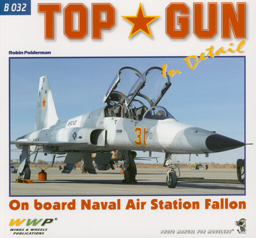 Top Gun in detail : on board Naval Air Station Fallon : photo manual for modelers