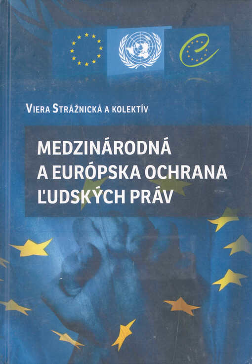Medzinárodná a európska ochrana ľudských práv