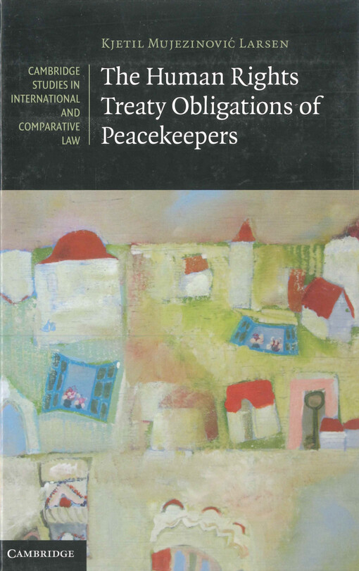 The human rights treaty obligations of peacekeepers
