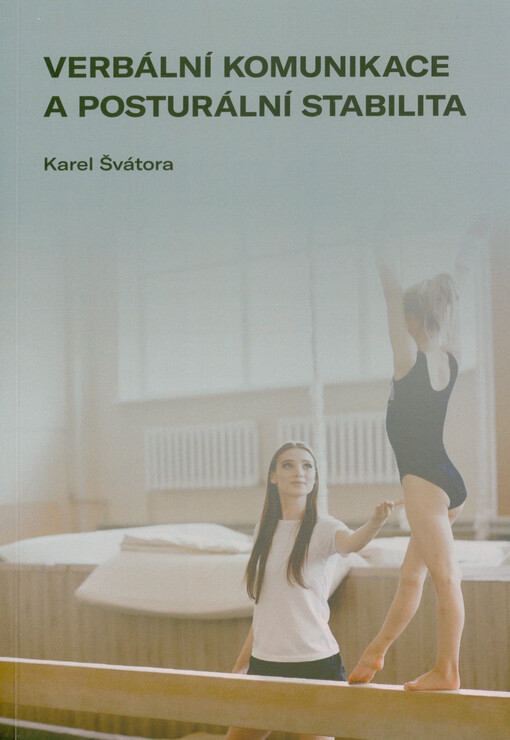 Verbální komunikace a posturální stabilita