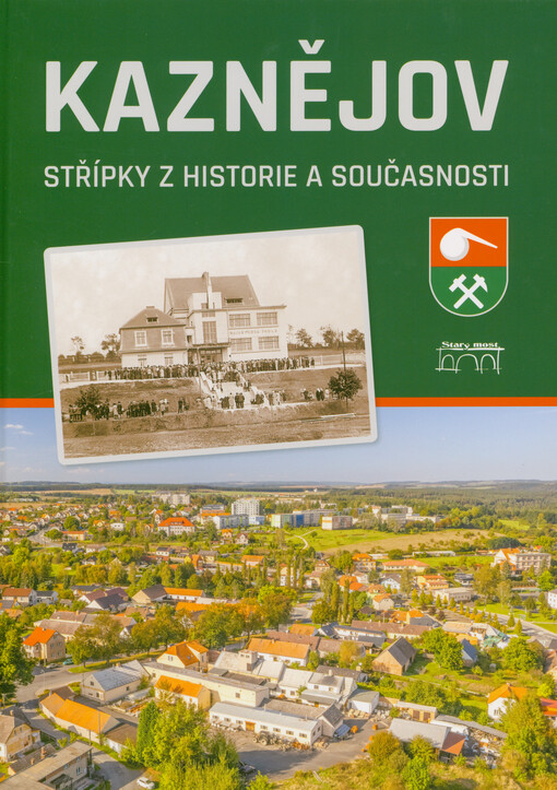 Kaznějov : střípky z historie a současnosti