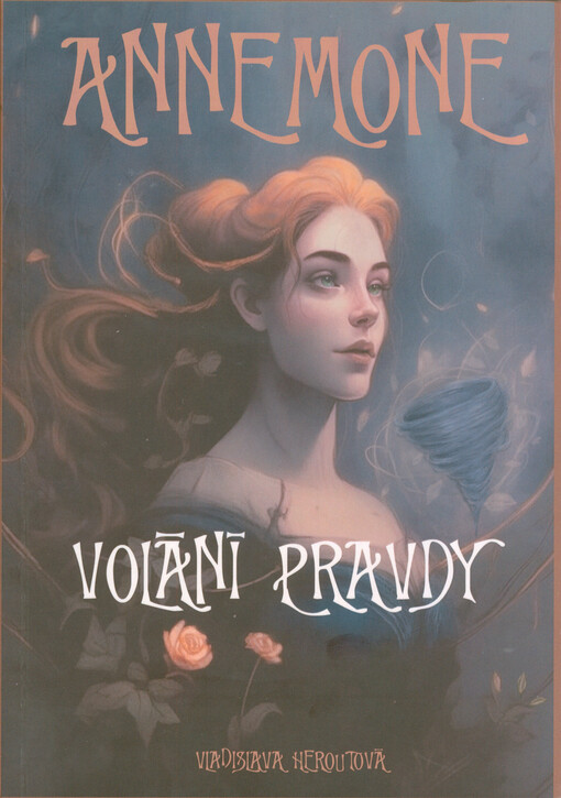 Annemone : volání pravdy