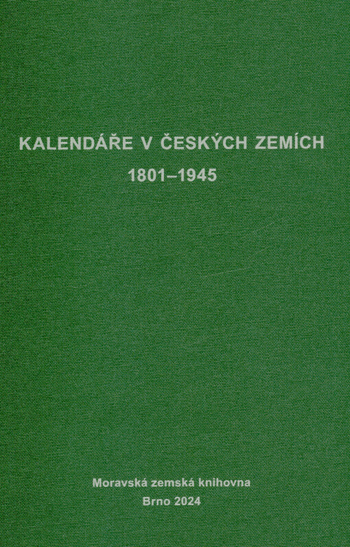 Česká retrospektivní bibliografie : (CERBI). Řada 3, Kalendáře : (CERBI K). Kalendáře v českých zemích 1801-1945