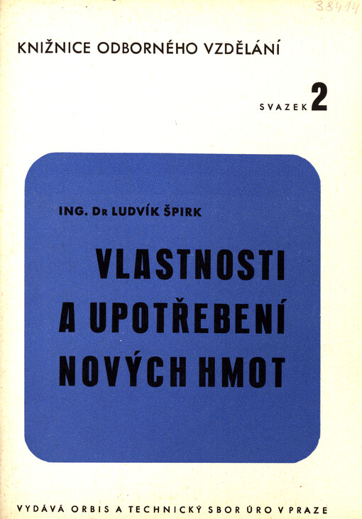 Vlastnosti a upotřebení nových hmot