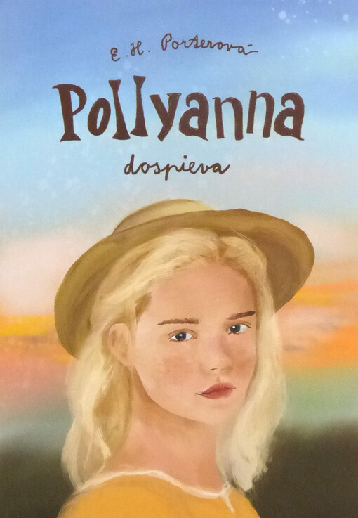 Pollyanna dospieva - 2. diel