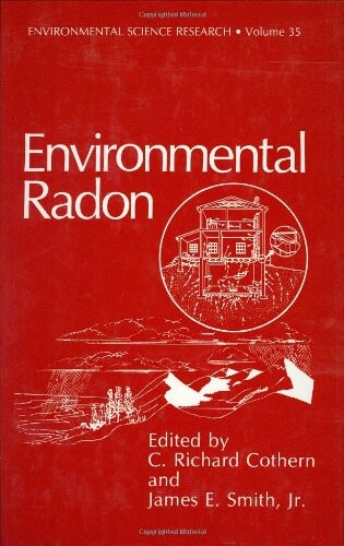 Environmental Radon (Environmental Science Research  (closed)) (v. 35)