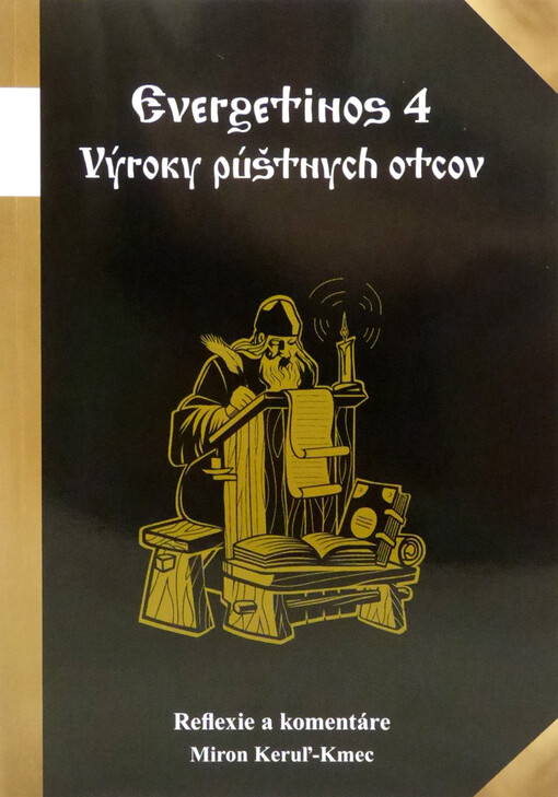 Evergetinos 4 - Výroky púštnych otcov - Reflexie a komentáre