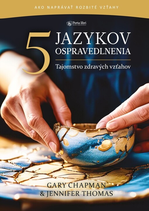 5 jazykov ospravedlnenia - Tajomstvo zdravých vzťahov