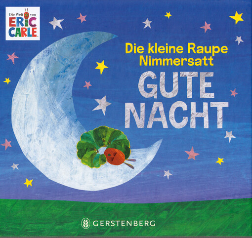 Die kleine Raupe Nimmersatt - gute Nacht