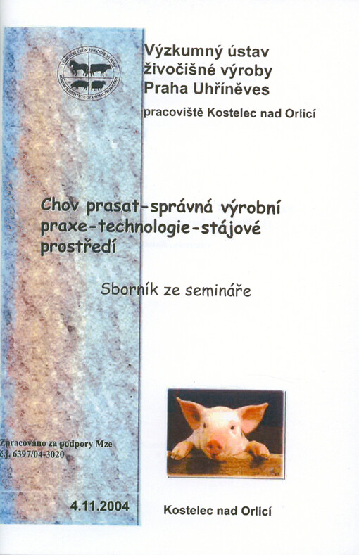 Chov prasat - správná výrobní praxe - technologie - stájové prostředí : sborník ze semináře
