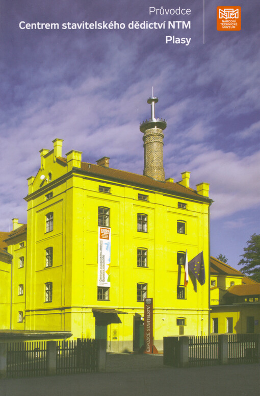 Průvodce Centrem stavitelského dědictví NTM Plasy