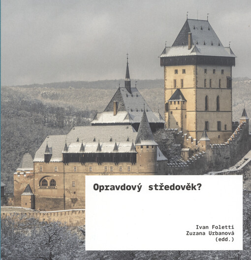 Opravdový středověk? : umění & ideologie v 19. století