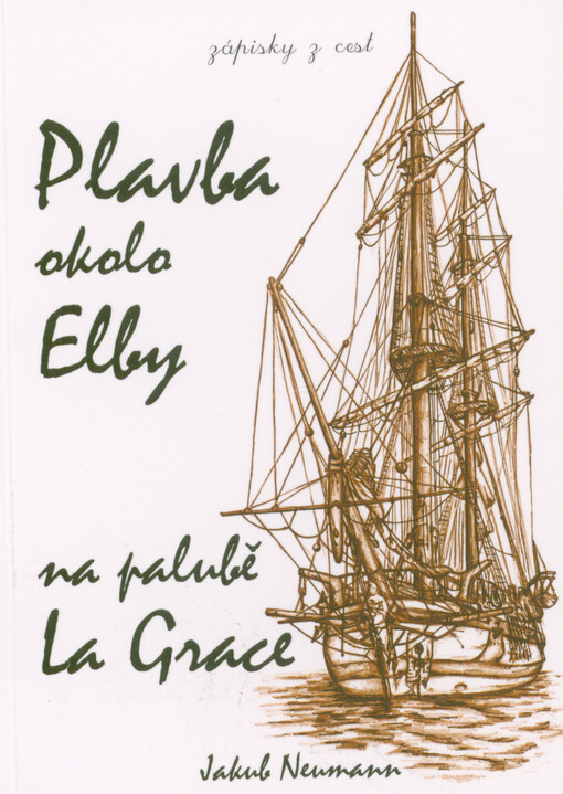 Plavba okolo Elby na palubě La Grace : zápisky z cest