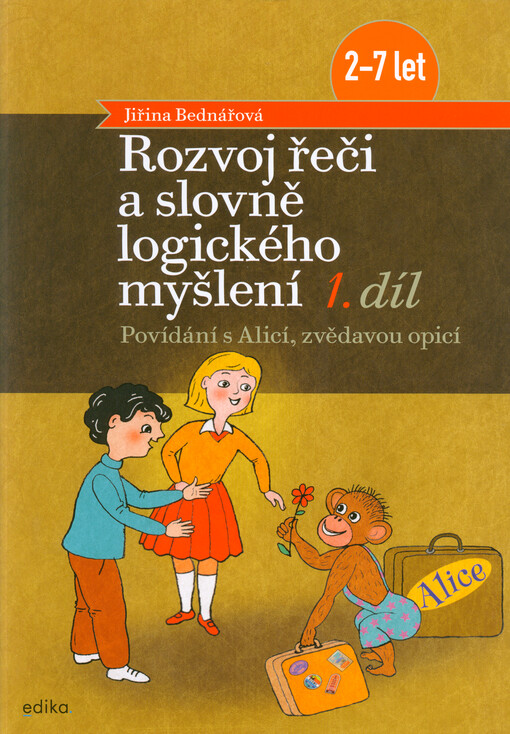 Rozvoj řeči a slovně logického myšlení.1. díl,Povídání s Alicí, zvědavou opicí