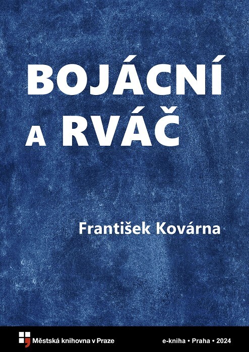 Bojácní a rváč