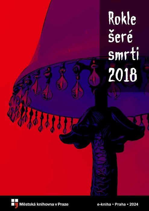 Rokle šeré smrti 2018 :sborník vítězných povídek ze 14. ročníku literární soutěže spolku Prague by Night