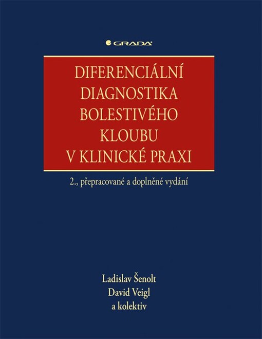Diferenciální diagnostika bolestivého kloubu v klinické praxi - Šenolt Ladislav