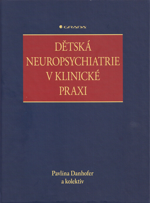 Dětská neuropsychiatrie v klinické praxi