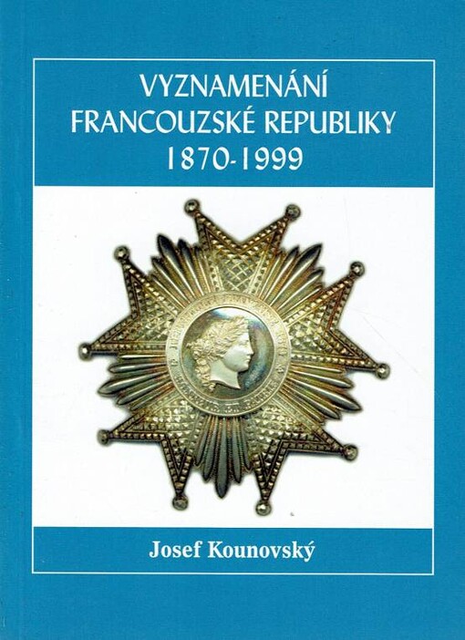 Vyznamenání Francouzské republiky 1870-1999