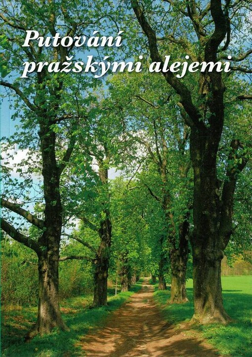 Putování pražskými alejemi