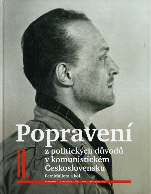 Popravení z politických důvodů v komunistickém Československu. II.
