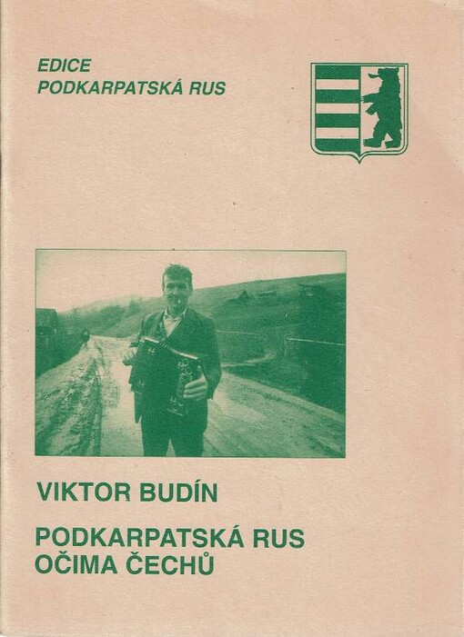 Podkarpatská Rus očima Čechů /