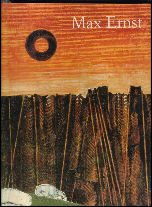 Max Ernst 1891-1976 - Jenseits der Malerei