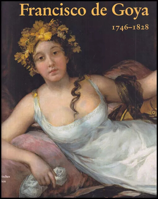 Francisco de Goya : 1746 - 1828