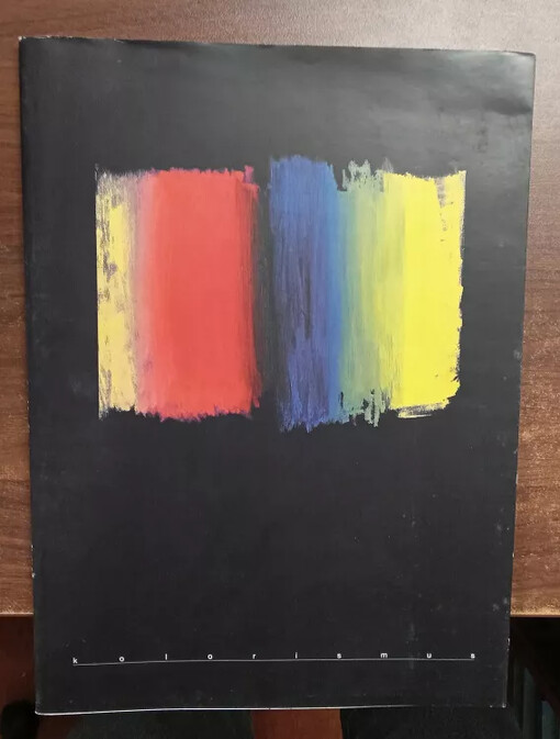 Kolorismus : Galerie výtvarného umění Litoměřice 24.6.-12.9.99'