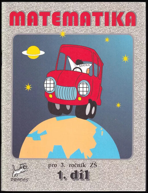 Matematika pro 3. ročník ZŠ : Díl 1