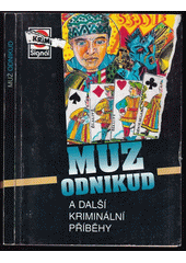 Muž odnikud a další kriminální příběhy (odkaz v elektronickém katalogu)