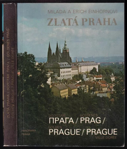 Zlatá Praha : Zolotaja Praga = Goldenes Prag = Golden Prague = Prague, ville dorée