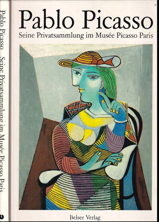 Pablo Picasso. Seine Privatsammlung im Musée Picasso Paris