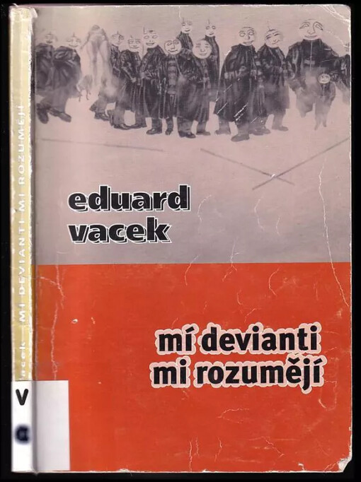 Mí devianti mi rozumějí /