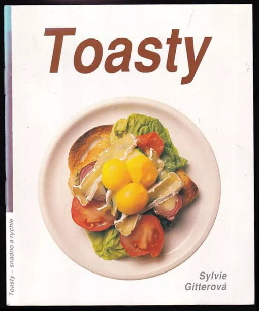 Toasty - snadno a rychle /