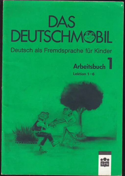 Das Deutschmobil : Deutsch als Fremdsprache für Kinder - Arbeitsbuch 1