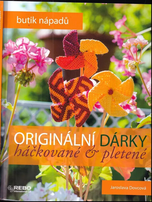 Originální dárky : háčkované & pletené