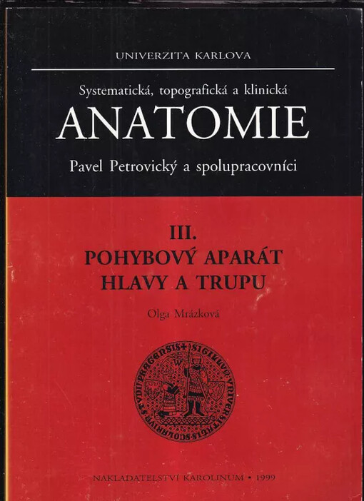 Systematická, topografická a klinická anatomie : Pohybový aparát hlavy a trupu - III