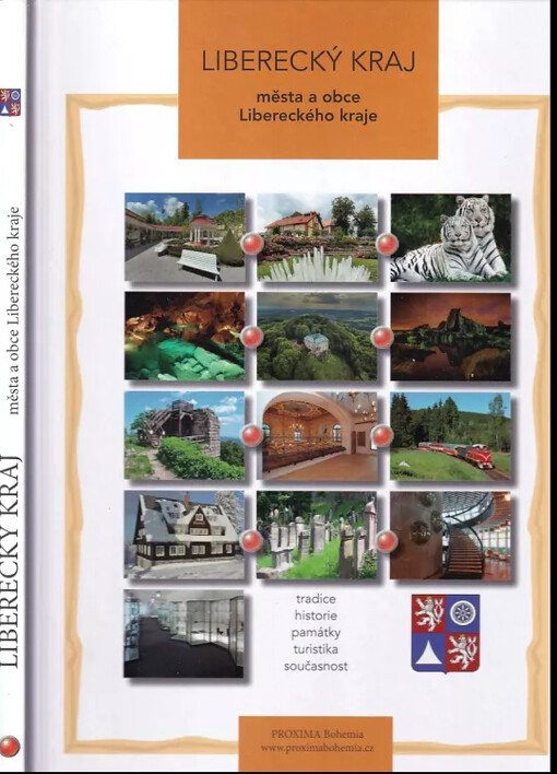 Liberecký kraj : města a obce Libereckého kraje : tradice, historie, památky, turistika, současnost