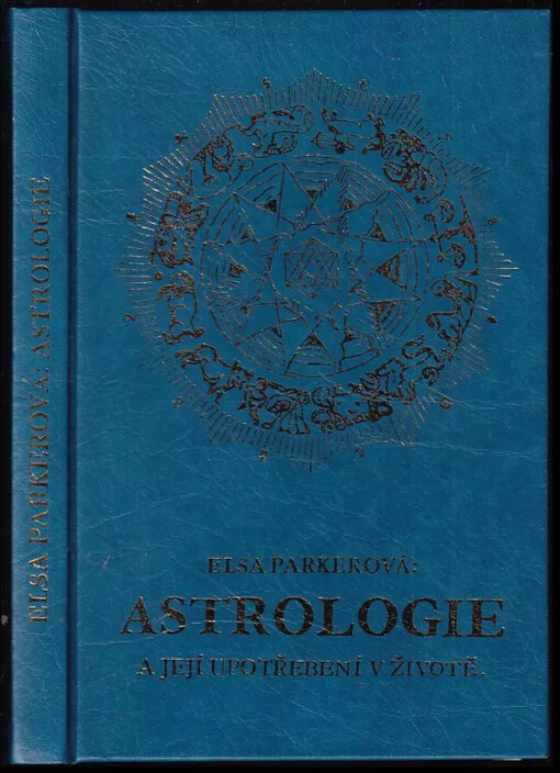 Astrologie a její upotřebení v životě